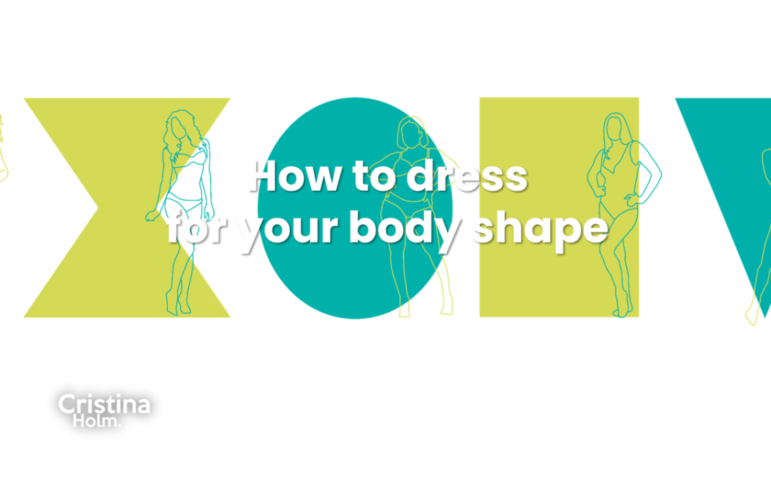 How to dress for your body shape