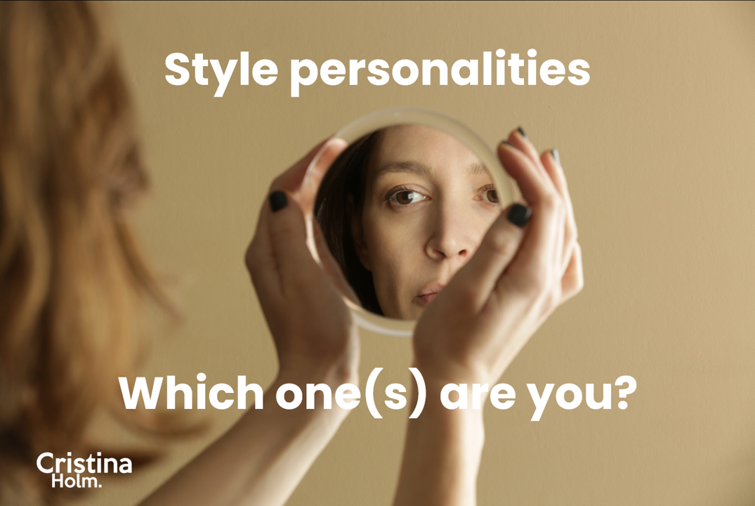 Style personalities - which ones are you by Cristina Holm
