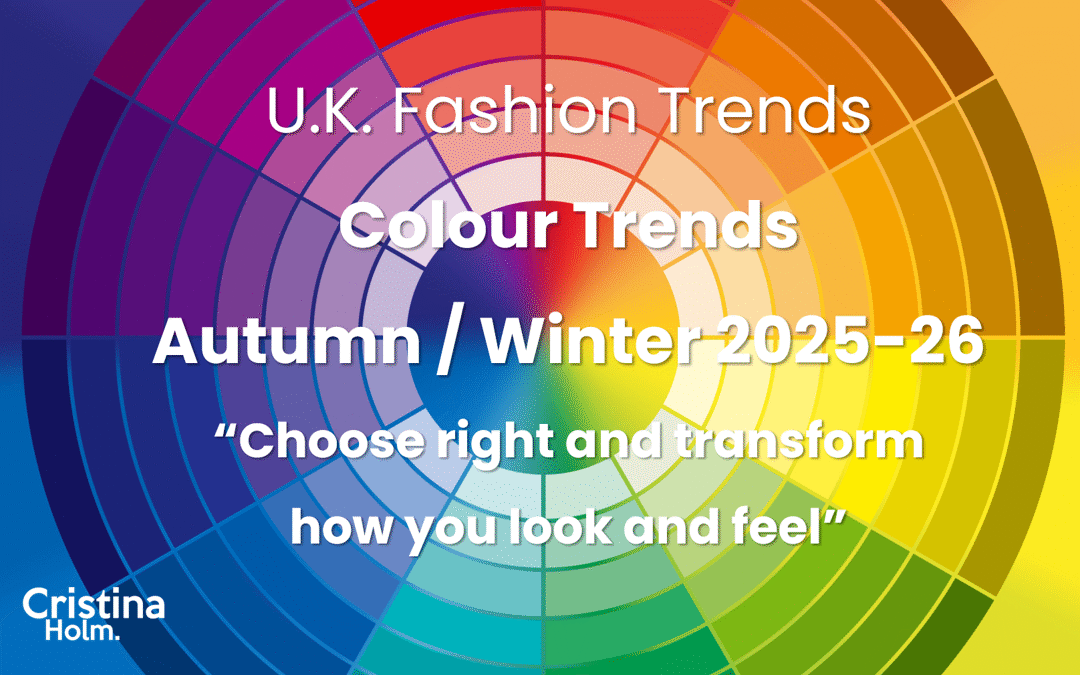 My best ‘fashion trend’ colours for the new Autumn / Winter season (2025-26)